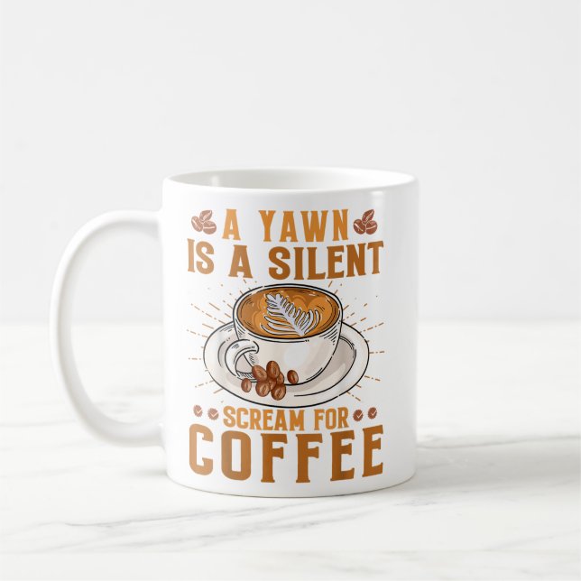 Taza De Café Un bostezo es un grito silencioso por (Izquierda)