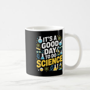 Taza De Café Un Buen Día Para Hacer Ciencia Amante De Los Maest
