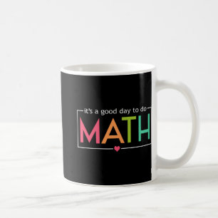 Taza De Café Un buen día para hacer pruebas de matemáticas