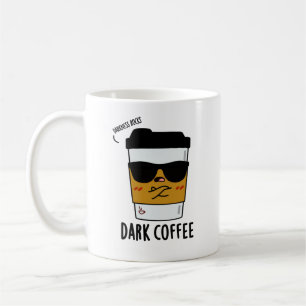 Taza De Café Un café oscuro y divertida bebida Pun
