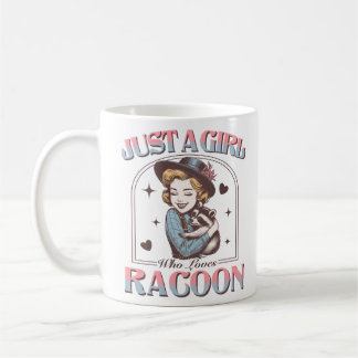Taza De Café Un chica que ama al mapache Raccoon divertido