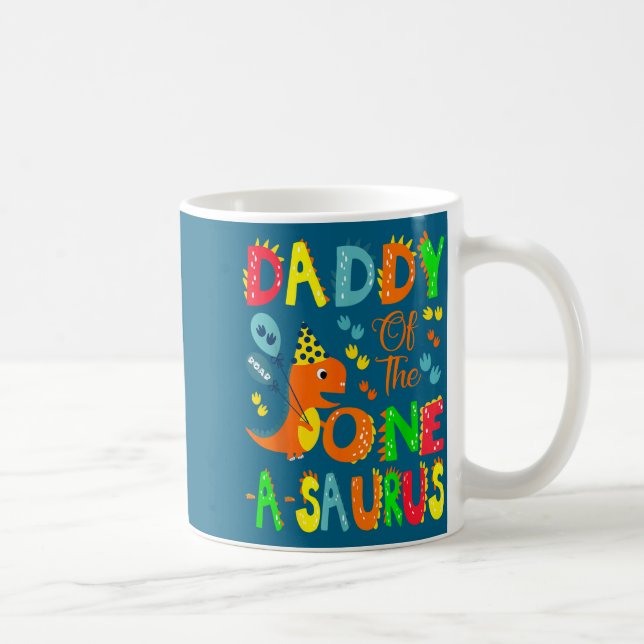 Taza De Café Un Daddy Saurus cumpleaños 1er dinosaurio (Derecha)