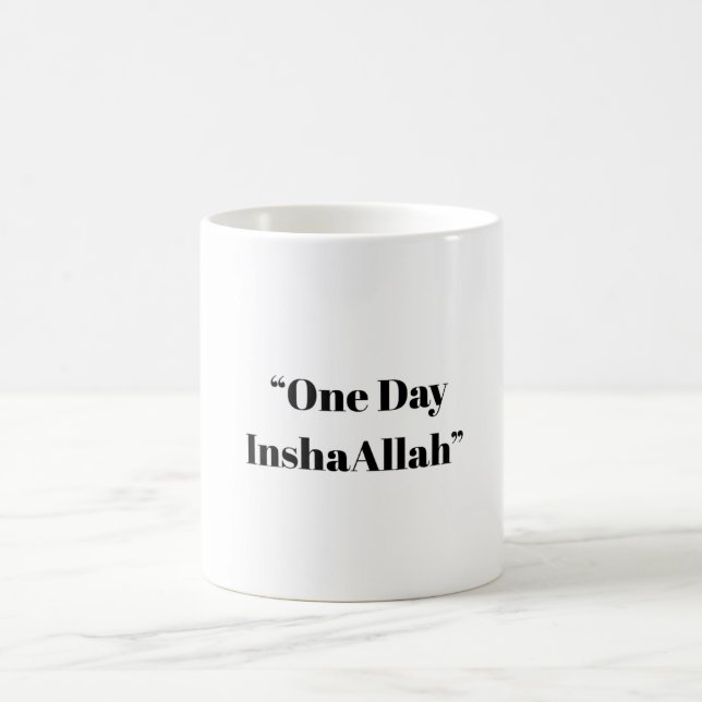 Taza De Café Un día InshaAllah - Mug de cita islámica (Centro)