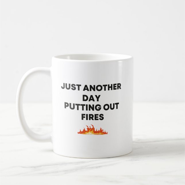 Taza De Café Un día más, el jefe de los incendios (Izquierda)
