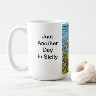 Taza De Café Un día más en Sicily Mug