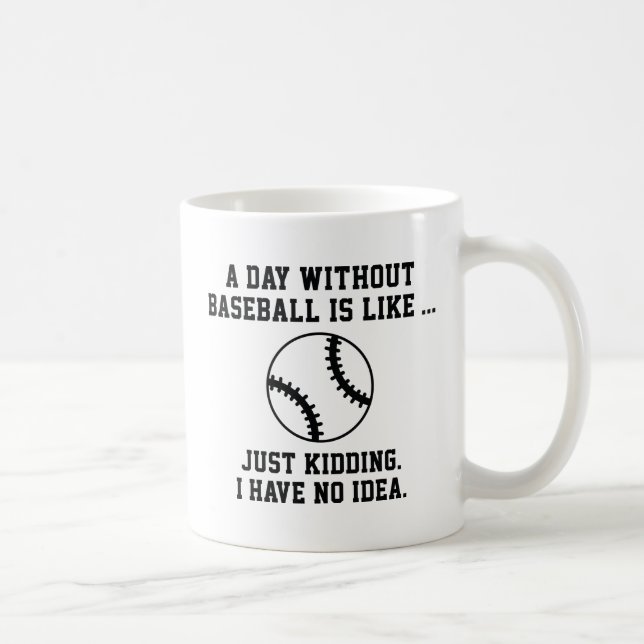 Taza De Café Un día sin béisbol (Derecha)