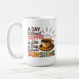 Taza De Café Un día sin café