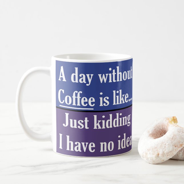 Taza De Café Un día sin café (Con donut)