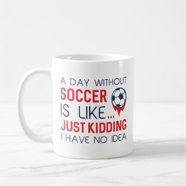 Taza De Café Un día sin fútbol (Izquierda)