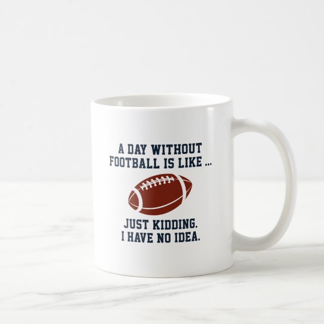 Taza De Café Un día sin fútbol (Derecha)
