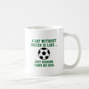 Taza De Café Un día sin fútbol