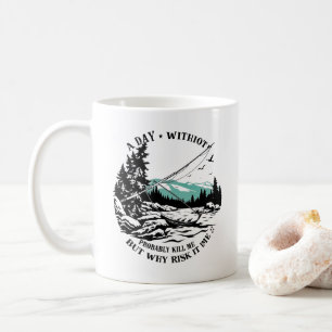 Taza De Café Un día sin pesca es un día desperdiciado