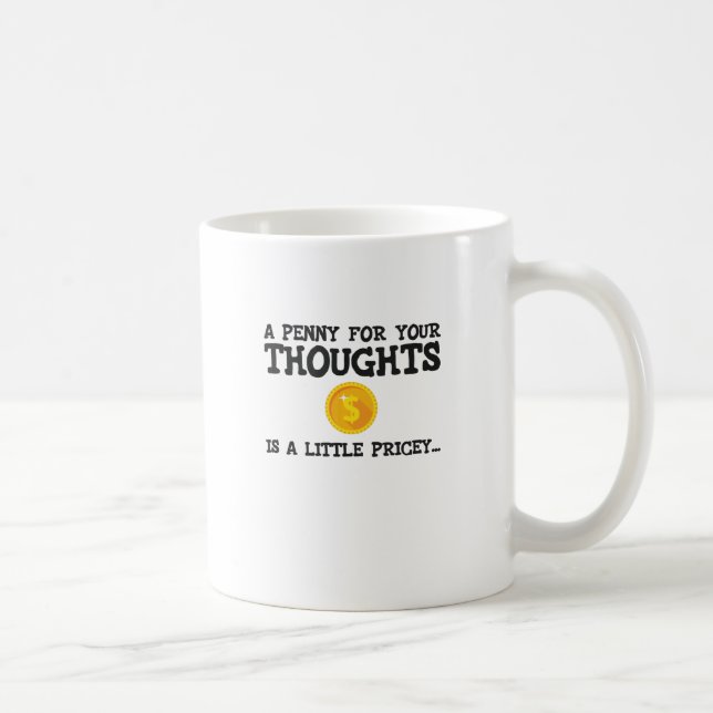 Taza De Café Un Dinero Para Tus Pensamientos Es Una Palabra Un  (Derecha)
