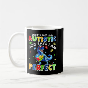 Taza De Café Un divertido autismo cita "La sociedad dice que so