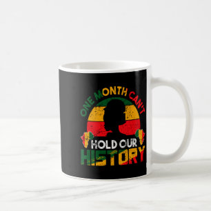 Taza De Café Un Mes No Puede Contener Nuestra Historia Africano