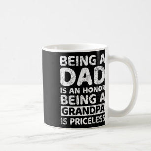 Taza De Café Un papá es un honor, ser abuelo no tiene precio