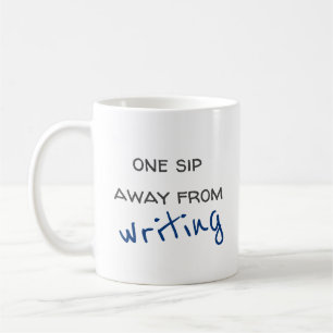 Taza De Café Un Paso Lejos De Escribir Café Mug