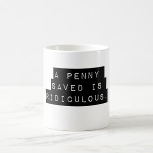 Taza De Café Un penique salvado