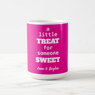 Taza De Café Un Pequeño Tratamiento Para Alguien Dulce Vlentina