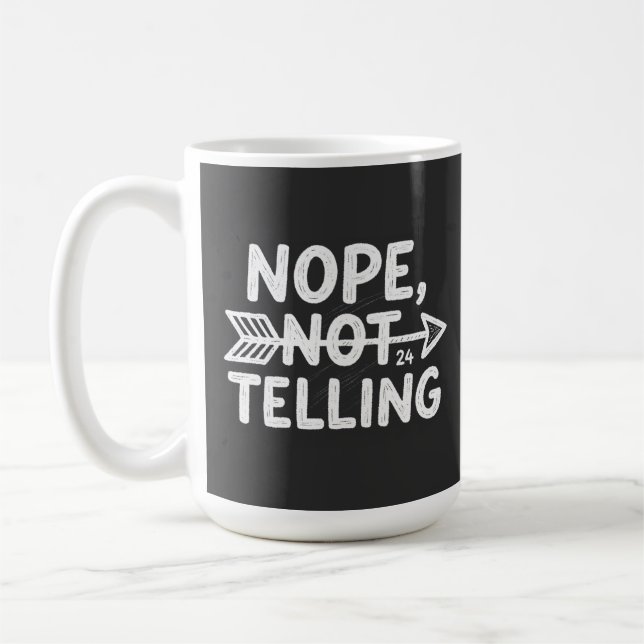 Taza De Café Un regalo de cumpleaños humorístico - No, No... (Izquierda)