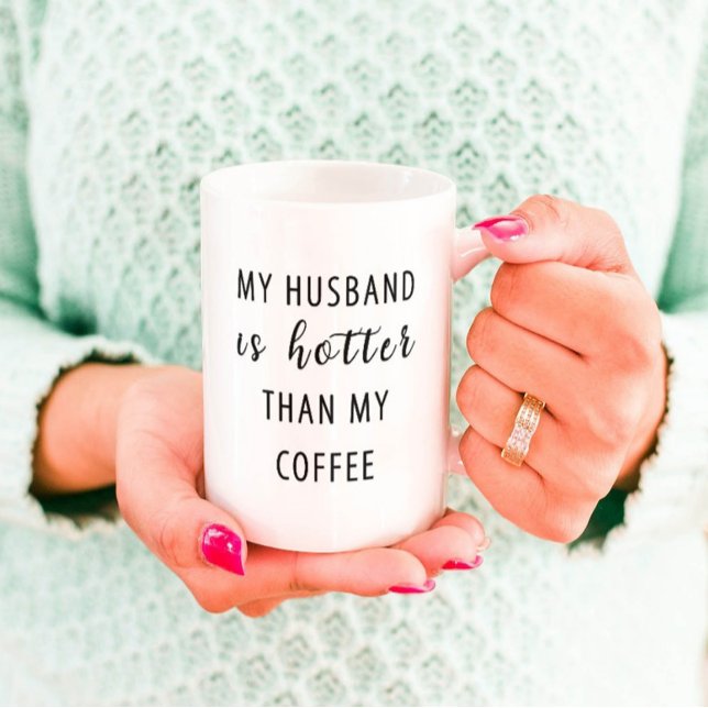 Taza De Café Un regalo gracioso para la esposa Marido más calie (Subido por el creador)
