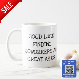 Taza De Café Un regalo gracioso para los trabajadores que dejan
