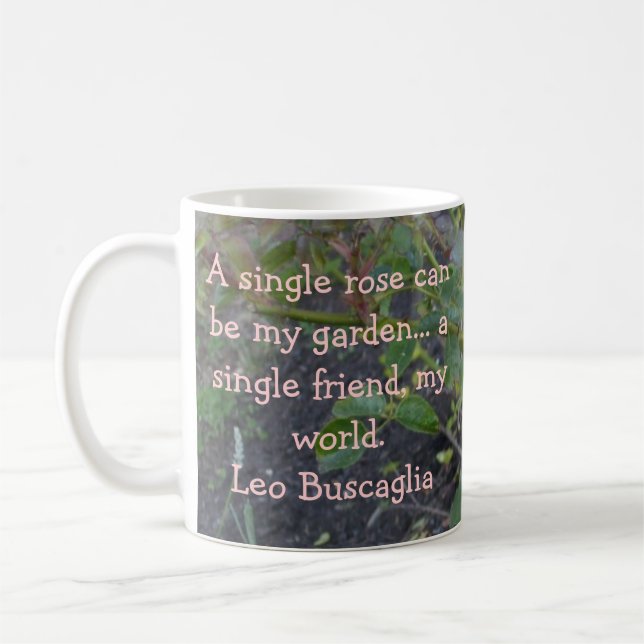 Taza De Café Un solo rosa puede ser mi jardín (Izquierda)