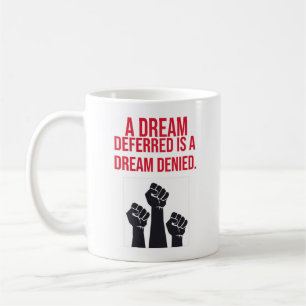 Taza De Café Un sueño diferido es un tazón de café negado