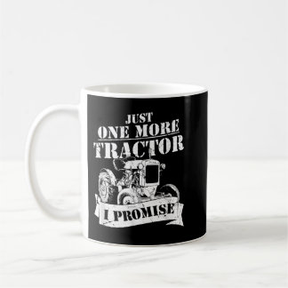 Taza De Café Un Tractor Más Prometo Un Granjero Gracioso  