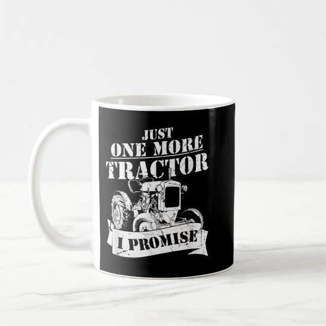 Taza De Café Un Tractor Más Prometo Un Granjero Gracioso   (Izquierda)