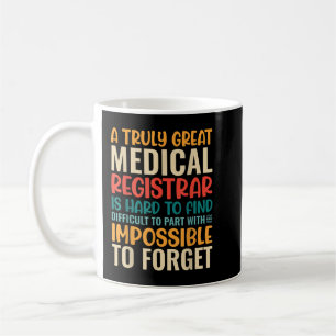 Taza De Café Un Verdaderamente Gran Registrador Médico Es Impos