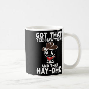 Taza De Café Una Camiseta De Autismo Graciosa Consiguió Que Yee