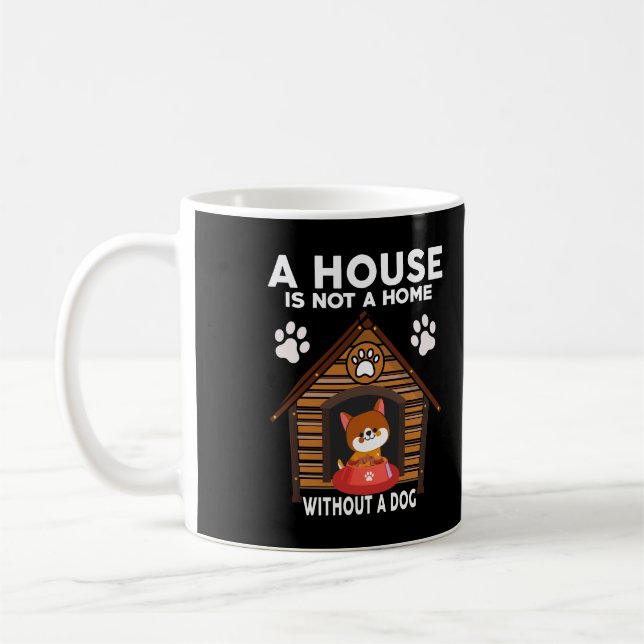 Taza De Café Una casa no es un hogar sin un perro (Izquierda)