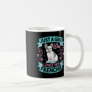 Taza De Café Una Chica que ama a su Bulldog francés
