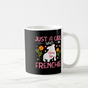 Taza De Café Una Chica que ama su Bulldog francés 2