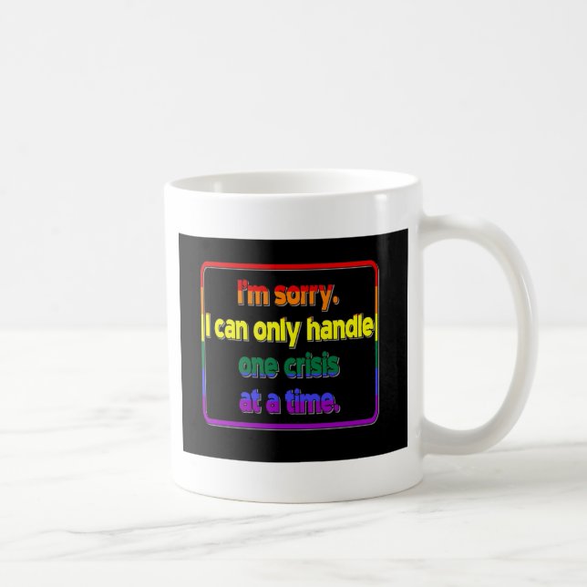 Taza De Café Una crisis a la vez (Derecha)