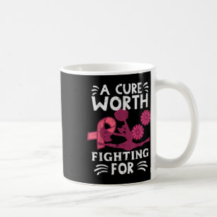 Taza De Café Una Cura Que Vale La Pena Luchar Por El Cáncer De 
