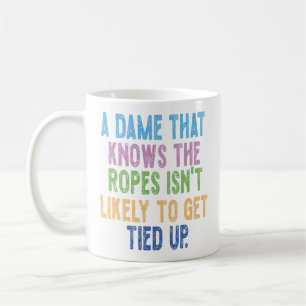 Taza De Café Una dama que sabe las cuerdas no es probable que s