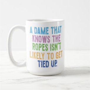 Taza De Café Una dama que sabe las cuerdas no es probable que s