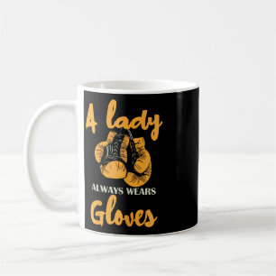 Taza De Café Una dama siempre usa guantes Boxeo Poder 