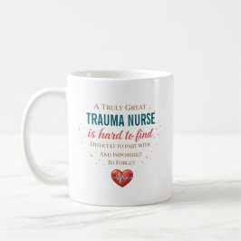 Taza De Café Una enfermera de trauma verdaderamente genial pers
