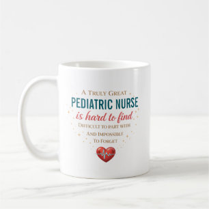 Taza De Café Una enfermera pediátrica verdaderamente excelente 
