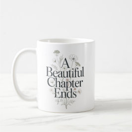 Taza De Café Una hermosa etapa termina. Cita de jubilación para