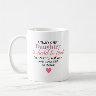 Taza De Café Una hija verdaderamente grande - difícil de olvida