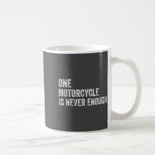 Taza De Café Una motocicleta nunca es suficiente divertido bi d