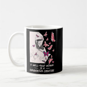 Taza De Café Una Mujer Bien Leída Es Una Lectura Peligrosa De C