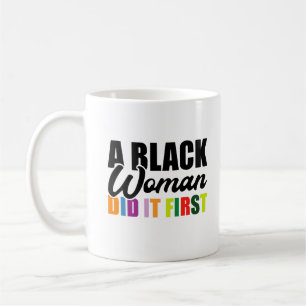 Taza De Café Una mujer negra lo hizo primero