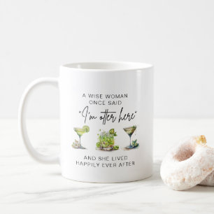 Taza De Café Una Mujer Sabia Dijo Una Vez Que La Compañía De Ju