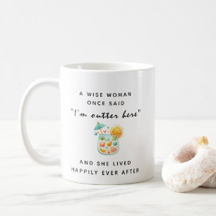 Taza De Café Una Mujer Sabia Dijo Una Vez Que La Jubilación Per
