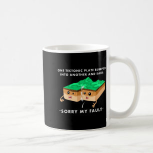 Taza De Café Una placa tectónica chocó con otra camiseta